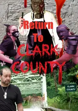 Возвращение в округ Кларк / Return to Clark County (2019) фильм скачать через торрент в хорошем качестве
