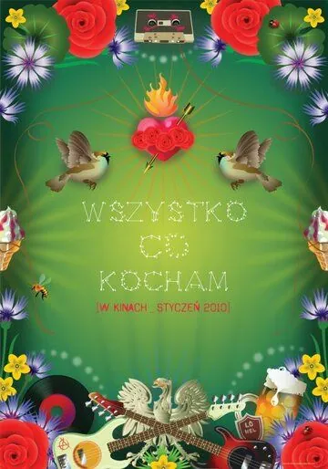 Всё, что я люблю / Wszystko, co kocham (2009) фильм скачать через торрент в хорошем качестве