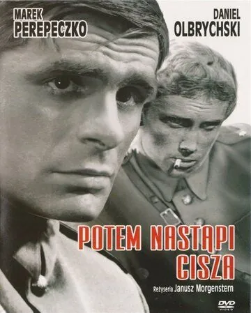 Потом наступит тишина / Potem nastapi cisza (1965) фильм скачать через торрент в хорошем качестве