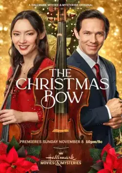 Рождественский смычок / The Christmas Bow (2020) фильм скачать через торрент в хорошем качестве