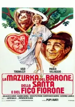 Мазурка барона, святой девы и фигового дерева / La mazurka del barone, della santa e del fico fiorone (1975) фильм скачать через торрент в хорошем качестве