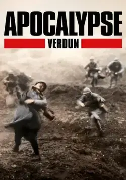 Скачать Апокалипсис Первой мировой: Верден / Apocalypse: Verdun(2016) cериал через торрент бесплатно