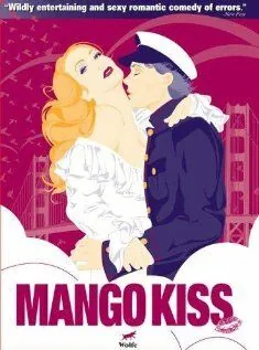 Поцелуй манго / Mango Kiss (2004) фильм скачать через торрент в хорошем качестве