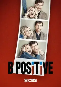 Третья положительная / B Positive (2020) cериал скачать через торрент в хорошем качестве