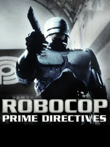 Робокоп возвращается / RoboCop: Prime Directives (2001) cериал скачать через торрент в хорошем качестве