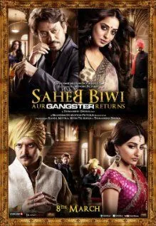 Господин, его жена и... наш Гангстер возвращается / Saheb Biwi Aur Gangster Returns (2013) фильм скачать через торрент в хорошем качестве