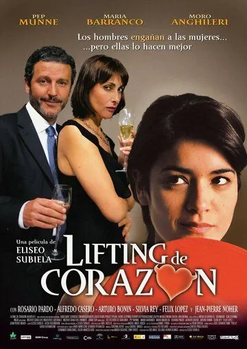Подтяжка сердца / Lifting de corazón (2005) фильм скачать через торрент в хорошем качестве