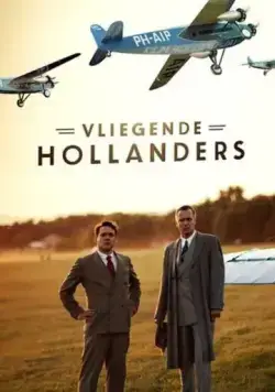 Летучие голландцы / Vliegende Hollanders (2020) cериал скачать через торрент в хорошем качестве