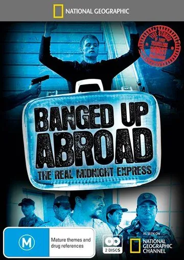 Злоключения за границей / Banged Up Abroad (2007) cериал скачать через торрент в хорошем качестве