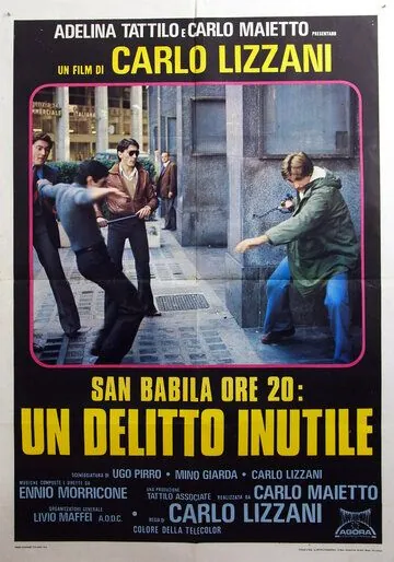 Площадь Сан-Бабила, 20 часов / San Babila ore 20: un delitto inutile (1976) фильм скачать через торрент в хорошем качестве