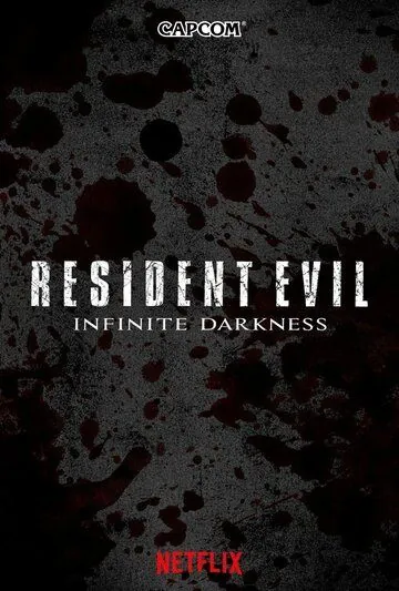 Обитель зла: Бесконечная тьма / Resident Evil: Infinite Darkness (2021) cериал мультфильм скачать через торрент в хорошем качестве