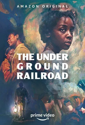Подземная железная дорога / The Underground Railroad (2021) cериал скачать через торрент в хорошем качестве