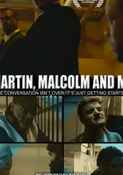 История Джей Ди ЛОуренса: Мартин, МАлкольм и я / JD Lawrence's Martin, Malcolm & Me (2019) фильм скачать через торрент в хорошем качестве
