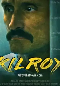 Килрой / Kilroy (2021) фильм скачать через торрент в хорошем качестве