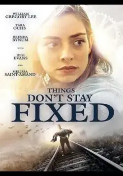 Перемены / Things Don't Stay Fixed (2020) фильм скачать через торрент в хорошем качестве