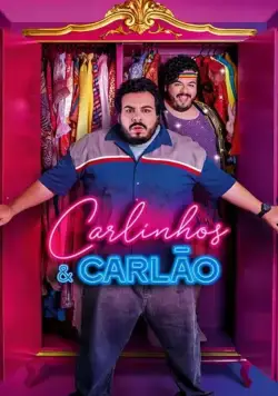 Carlinhos & Carlão (2019) фильм скачать через торрент в хорошем качестве
