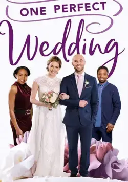 Одна идеальная свадьба / One Perfect Wedding (2021) фильм скачать через торрент в хорошем качестве
