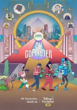 OK, компьютер / OK Computer (2021) cериал скачать через торрент в хорошем качестве