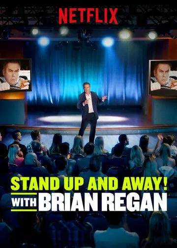 Вставай и вали! с Брайаном Риганом / Standup and Away! with Brian Regan (2018) cериал скачать через торрент в хорошем качестве
