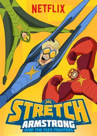 Стретч Армстронг / Stretch Armstrong & the Flex Fighters (2017) cериал мультфильм скачать через торрент в хорошем качестве