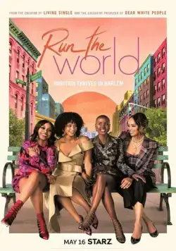 Управляй миром / Run the World (2021) cериал скачать через торрент в хорошем качестве