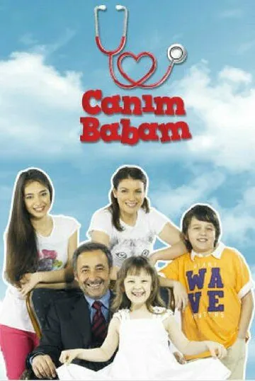 Дорогой папочка / Canim babam (2011) cериал скачать через торрент в хорошем качестве