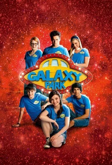 Парк «Галактика» / Galaxy Park (2011) cериал скачать через торрент в хорошем качестве