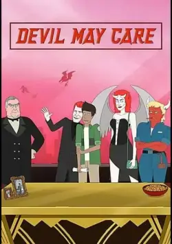 Всё до лампады / Devil May Care (2021) cериал мультфильм скачать через торрент в хорошем качестве