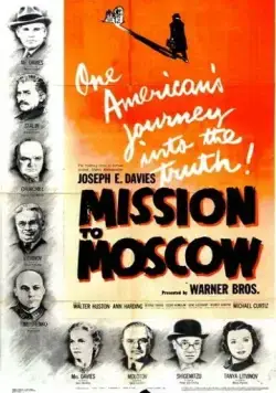 Миссия в Москву / Mission to Moscow (1943) фильм скачать через торрент в хорошем качестве