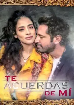 Ты помнишь меня? драма / Te acuerdas de mí (2021) cериал скачать через торрент в хорошем качестве