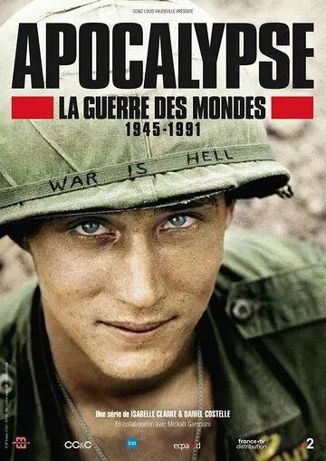 Апокалипсис: Война миров / Apocalypse La Guerre Des Mondes 1945-1991 (2019) cериал скачать через торрент в хорошем качестве