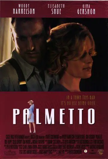 Пальметто / Palmetto (1998) фильм скачать через торрент в хорошем качестве