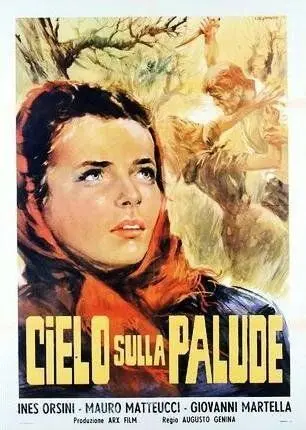 Небо над болотом / Cielo sulla palude (1949) фильм скачать через торрент в хорошем качестве