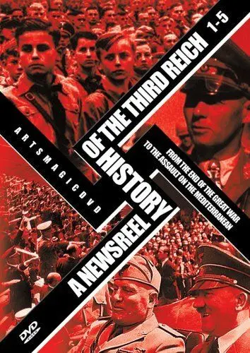 История Третьего Рейха в кинохронике / A Newsreel History of the Third Reich (1993) cериал скачать через торрент в хорошем качестве