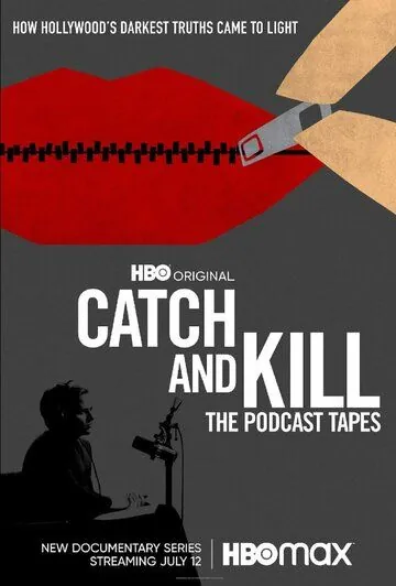 Поймай и убей: Запись подкаста / Catch and Kill: The Podcast Tapes (2021) cериал скачать через торрент в хорошем качестве