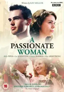 Страстная женщина / A Passionate Woman (2010) cериал скачать через торрент в хорошем качестве