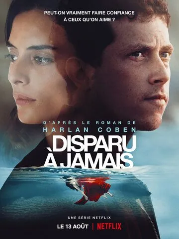 Пропащий / Disparu à jamais (2021) cериал скачать через торрент в хорошем качестве