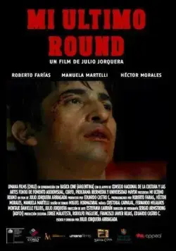 Мой последний раунд / Mi Último Round (2011) фильм скачать через торрент в хорошем качестве