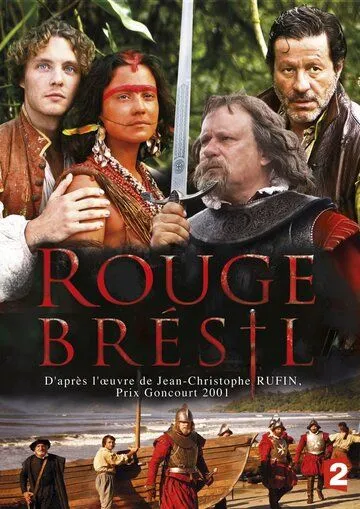 Красный цвет Бразилии / Rouge Brésil (2012) cериал скачать через торрент в хорошем качестве