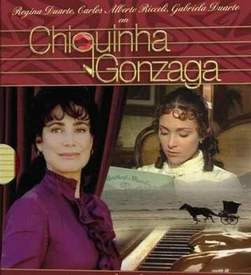 Шикинья Гонзага / Chiquinha Gonzaga (1999) cериал скачать через торрент в хорошем качестве