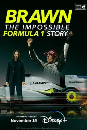 Браун: Невероятная история Формулы-1 / Brawn: The Impossible Formula 1 Story (2023) cериал на русском скачать через торрент файл