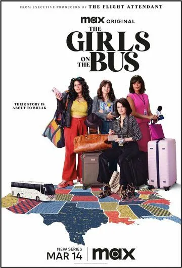 Девушки в автобусе / The Girls on the Bus (2024) cериал скачать через торрент в хорошем качестве