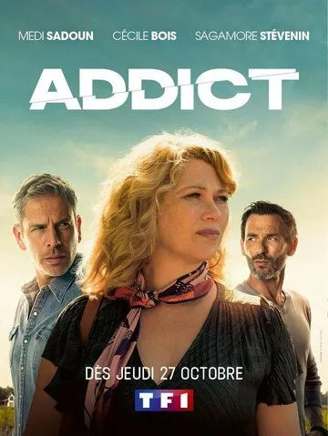 Пристрастие / Addict (2022) cериал скачать через торрент в хорошем качестве