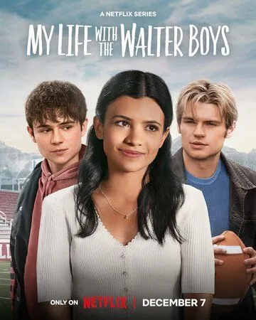 Моя жизнь с мальчиками Уолтер / My Life with the Walter Boys (2023) cериал скачать через торрент в хорошем качестве