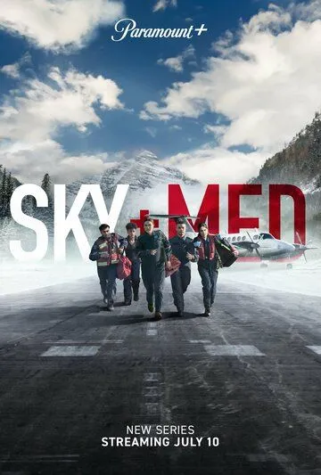 Летучие медики / SkyMed (2022) cериал скачать через торрент в хорошем качестве