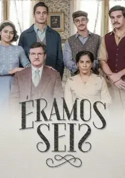 Нас было шестеро / Éramos Seis (2019) cериал скачать через торрент в хорошем качестве