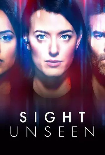 Невидимое / Sight Unseen (2024) cериал скачать через торрент в хорошем качестве
