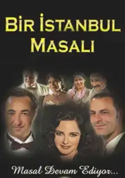 Сказка о Стамбуле / Bir Istanbul Masali (2003) cериал скачать через торрент в хорошем качестве