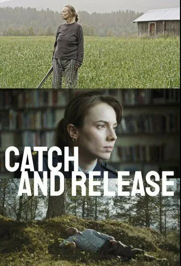 Поймать и отпустить / Catch and Release (2021) cериал скачать через торрент в хорошем качестве