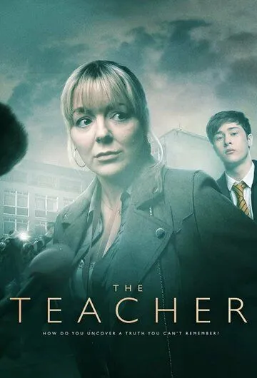 Учитель / The Teacher (2021) cериал скачать через торрент в хорошем качестве